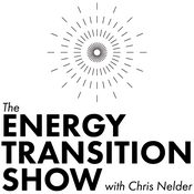 The Energy Transition Show with Chris Nelder