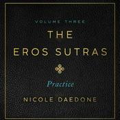 Podcast The Eros Sutras, Volume 3: Orgasmic Meditation