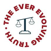 Podcast The Ever Evolving Truth