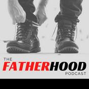 Podcast The Fatherhood Podcast