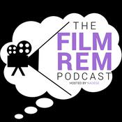Podcast The Film Rem Podcast