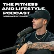 Podcast The Fitness And Lifestyle Podcast