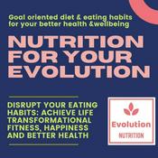 Podcast The Goal Oriented Nutrition Guide (nutrition for your evolution)