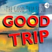 Podcast The Good Trip Show