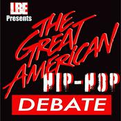Podcast The Great American Hip-Hop Debate Podcast