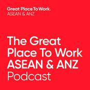 Podcast The Great Place To Work ASEAN and ANZ Podcast