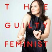 Podcast The Guilty Feminist