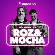 Podcast The History of Roz & Mocha