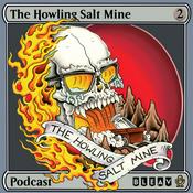 Podcast The Howling Salt Mine