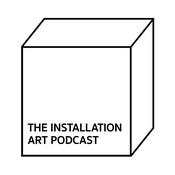 Podcast The Installation Art Podcast