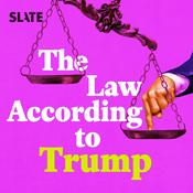 Podcast The Law According to Trump