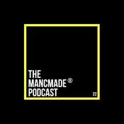 Podcast The MancMade Podcast