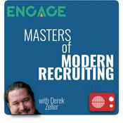 Podcast The Masters of Modern Recruiting with Derek Zeller