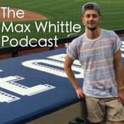 Podcast The Max Whittle Podcast
