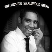 Podcast The Michael Smallwood Show