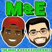 Podcast The Mike and Erick Experience
