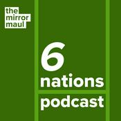 Podcast The Mirror Maul Six Nations Podcast