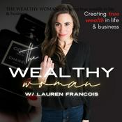 Podcast THE WEALTHY WOMAN PODCAST