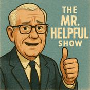 Podcast The Mr. Helpful Show