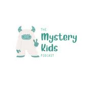 Podcast The Mystery Kids Podcast