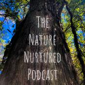 Podcast The Nature Nurtured Podcast