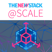 Podcast The New Stack @ Scale