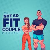 Podcast The Not So Fit Couple Podcast