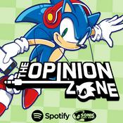 Podcast THE OPINION ZONE : A Sonic The Hedgehog Podcast