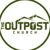 Podcast The Outpost Church