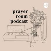 Podcast The Prayer Room Podcast