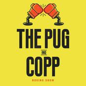 Podcast The Pug and Copp Boxing Show: A show about Boxing