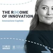 Podcast The R(h)ome of Innovation - Innovazione Capitale