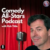 Podcast Comedy All-Stars Podcast with Rick Tittle
