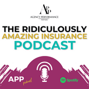 Podcast The Ridiculously Amazing Insurance Podcast
