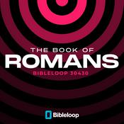 Podcast The Romans Bibleloop in 30 Days