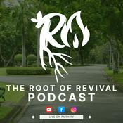Podcast The Root of Revival