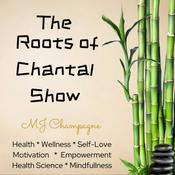Podcast The Roots of Chantal Show
