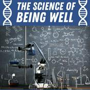 Podcast The Science of Being Well