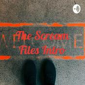 Podcast The Scream Files Intro