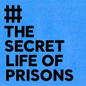 Podcast The Secret Life of Prisons