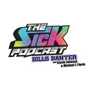 Podcast The Sick Podcast - Bills Banter with Stevie Johnson & Michael F. Florio: Buffalo Bills