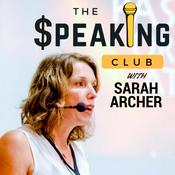 Podcast The Speaking Club: Mastering the Art of Public Speaking