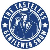 Podcast The Tasteless Gentlemen
