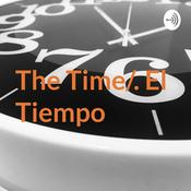 Podcast The Time/. El Tiempo
