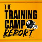 Podcast The Training Camp Report (Pittsburgh Steelers)