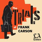 Podcast The Trials of Frank Carson
