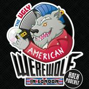 Podcast The Ugly American Werewolf in London Rock Podcast