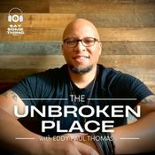 Podcast The Unbroken Place with Eddy Paul Thomas