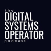 Podcast The Digital Systems Operator