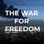 Podcast THE WAR FOR FREEDOM